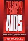 The Second Decade of AIDS: A Mental Health Practice Handbook