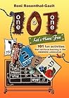 101 One O One - Let's Have Fun -: 101 Fun Activities That Reinforce Learning in the Hebrew Language: Plus More Than 30 Worksheets in Hebrew
