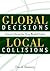 Global Decisions, Local Collisions: Urban Life In The New World Order