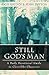 Still God's Man: A Daily De...