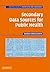 Secondary Data Sources for Public Health: A Practical Guide (Practical Guides to Biostatistics and Epidemiology)