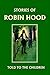 Stories of Robin Hood Told to the Children by H.E. Marshall
