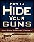 How to Hide Your Guns: Off ...