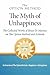 The Option Method: The Myth of Unhappiness. The Collected Works of Bruce Di Marsico on the Option Method & Attitude, Vol. 1