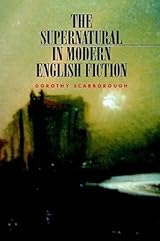 洋書 The Supernatural in English Fiction The Supernatural in Modern English Fiction by Dorothy Scarborough
