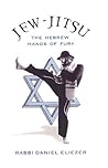 Jew-Jitsu: The Hebrew Hands of Fury