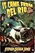 It Came from Del Rio by Stephen Graham Jones It Came from Del Rio by Stephen Graham Jones
