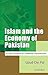 Islam and the Economy of Pakistan: A Critical Analysis of Traditional Interpretation
