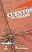 Cuentos sin visado. Antologia cubano-mexicana (Coleccion Marea Alta.) (Spanish Edition)