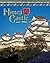 Himeji Castle: Japan's Samurai Past (Castles, Palaces & Tombs)