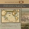 Before Canada: First Nations And First Contacts, Prehistory–1523 (How Canada Became Canada)