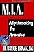 M.I.A. or Mythmaking in Ame...