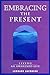 Embracing the Present by Leonard Jacobson