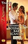 Bossman's Baby Scandal (Kings of the Boardroom, #1) Bossman's Baby Scandal (Kings of the Boardroom, #1)
