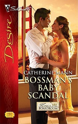 Bossman's Baby Scandal (Kings of the Boardroom, #1)