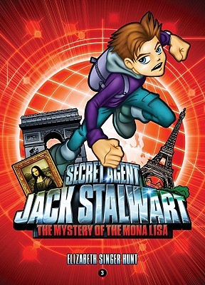 The Mystery of the Mona Lisa: France (Secret Agent Jack Stalwart, #3)