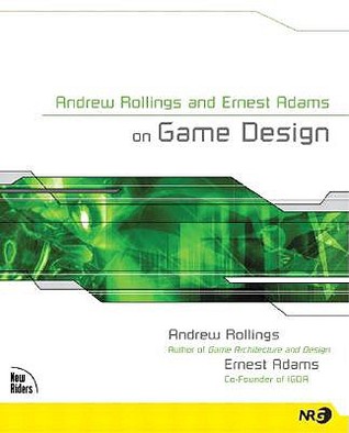 Andrew Rollings and Ernest Adams on Game Design (Paperback)