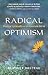 Radical Optimism: Practical Spirituality in an Uncertain World