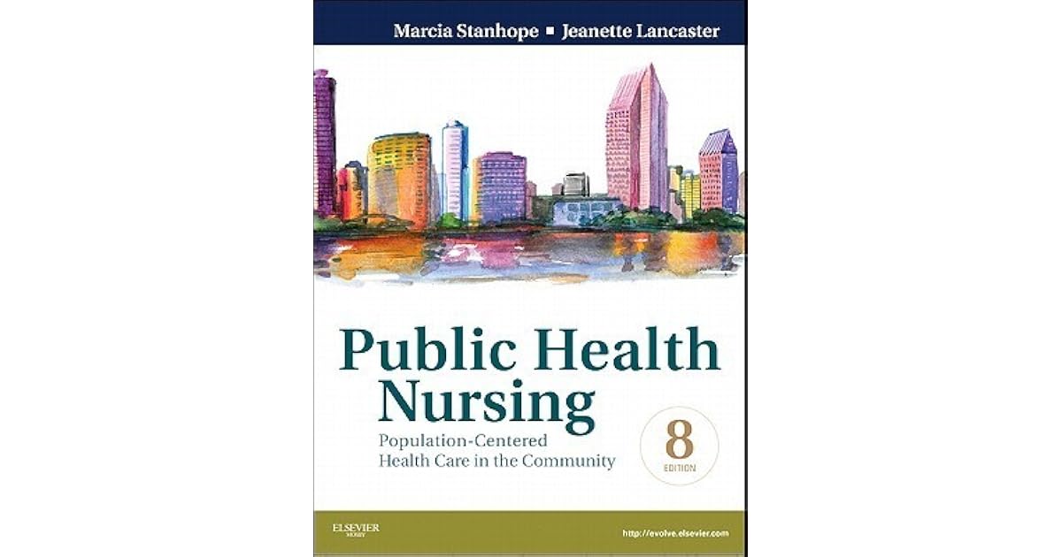 Public Health Nursing: Population-Centered Health Care in the Community