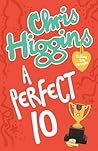 A Perfect 10 by higgins-chris