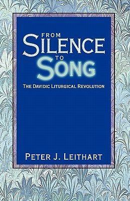 From Silence to Song: The Davidic Liturgical Revolution (Paperback)