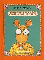 Arthur's Tooth (Arthur Adventure Series) by Marc Brown