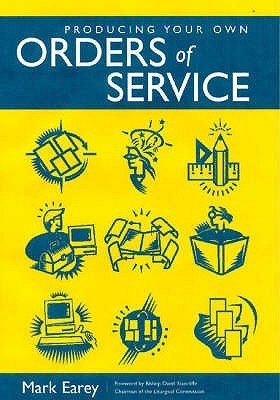 Producing Your Own Orders of Service (Common Worship: Services and Prayers for the Church of Engla)