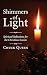 Shimmers of Light by Chuck Queen