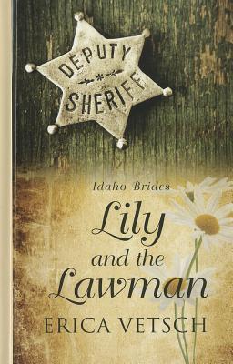 Lily and the Lawman (Idaho Brides, 2)