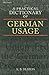 A Practical Dictionary of German Usage by K.B. Beaton
