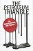 The Petroleum Triangle by Steve A. Yetiv