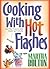 Cooking With Hot Flashes: And Other Ways to Make Middle Age Profitable