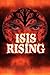 Isis Rising