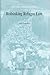 Rethinking Refugee Law (Refugees and Human Rights, 7)