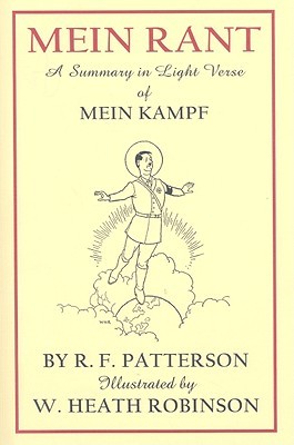 Mein Rant: A Summary in Light Verse of 'Mein Kampf' (Hardcover)