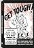 Get Tough! How to Win in Hand-to-Hand Fighting, As Taught to the British Commandos, and U.S. Armed Forces