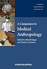 A Companion to Medical Anthropology