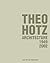 Theo Hotz. Architecture 1949-2002 (German and English Edition)