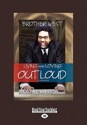 Brother West: Living and Loving Out Loud, A Memoir