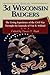 With the 3rd Wisconsin Badgers: The Living Experience of the Civil War Through the Journals of Van R. Willard