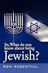 So, What do you know about being Jewish?