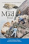 The Wee Mad Road: A Midlife Escape to the Scottish Highlands