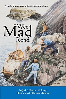 The Wee Mad Road: A Midlife Escape to the Scottish Highlands (Paperback)