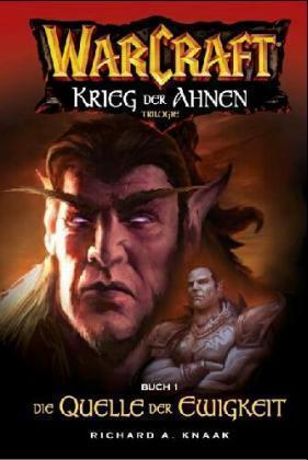 Die Quelle der Ewigkeit (WarCraft: Krieg der Ahnen, #1)
