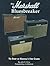 The Marshall Bluesbreaker: The Story of Marshall's First Combo (Blue Book)