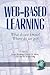 Web-Based Learning: What Do...