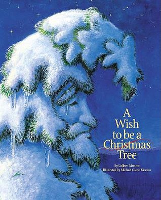 A Wish to Be A Christmas Tree (Hardcover)