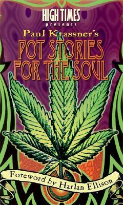 High Times Presents Paul Krassner's Pot Stories for the Soul (Paperback)