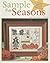 Sample the Seasons in Cross Stitch-6 Holiday Samplers for Great Gifts and Home Décor!