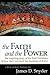 The Faith and the Power: Th...